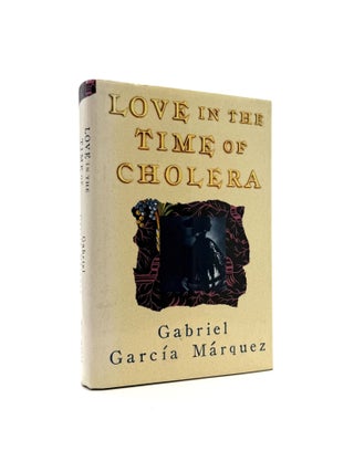 Item #1000 Love in the Time of Cholera. Gabriel Garcia Marquez