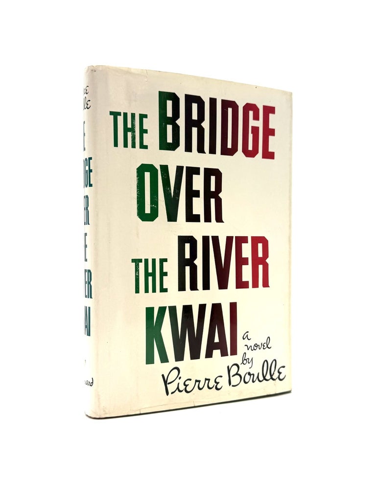Item #1089 The Bridge Over the River Kwai [Paul Schrader's Copy]. Pierre Boulle, Xan Fielding.