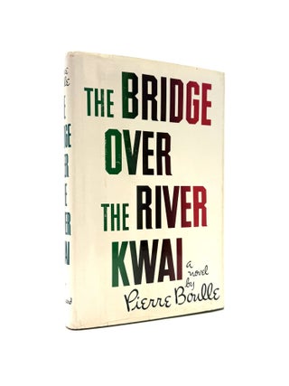 Item #1089 The Bridge Over the River Kwai [Paul Schrader's Copy]. Pierre Boulle, Xan Fielding