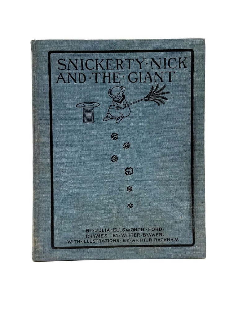 Item #1181 Snickerty Nick and the Giant. Julia Ellsworth Ford, Witter Bynner.