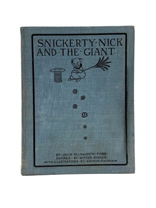 Item #1181 Snickerty Nick and the Giant. Julia Ellsworth Ford, Witter Bynner