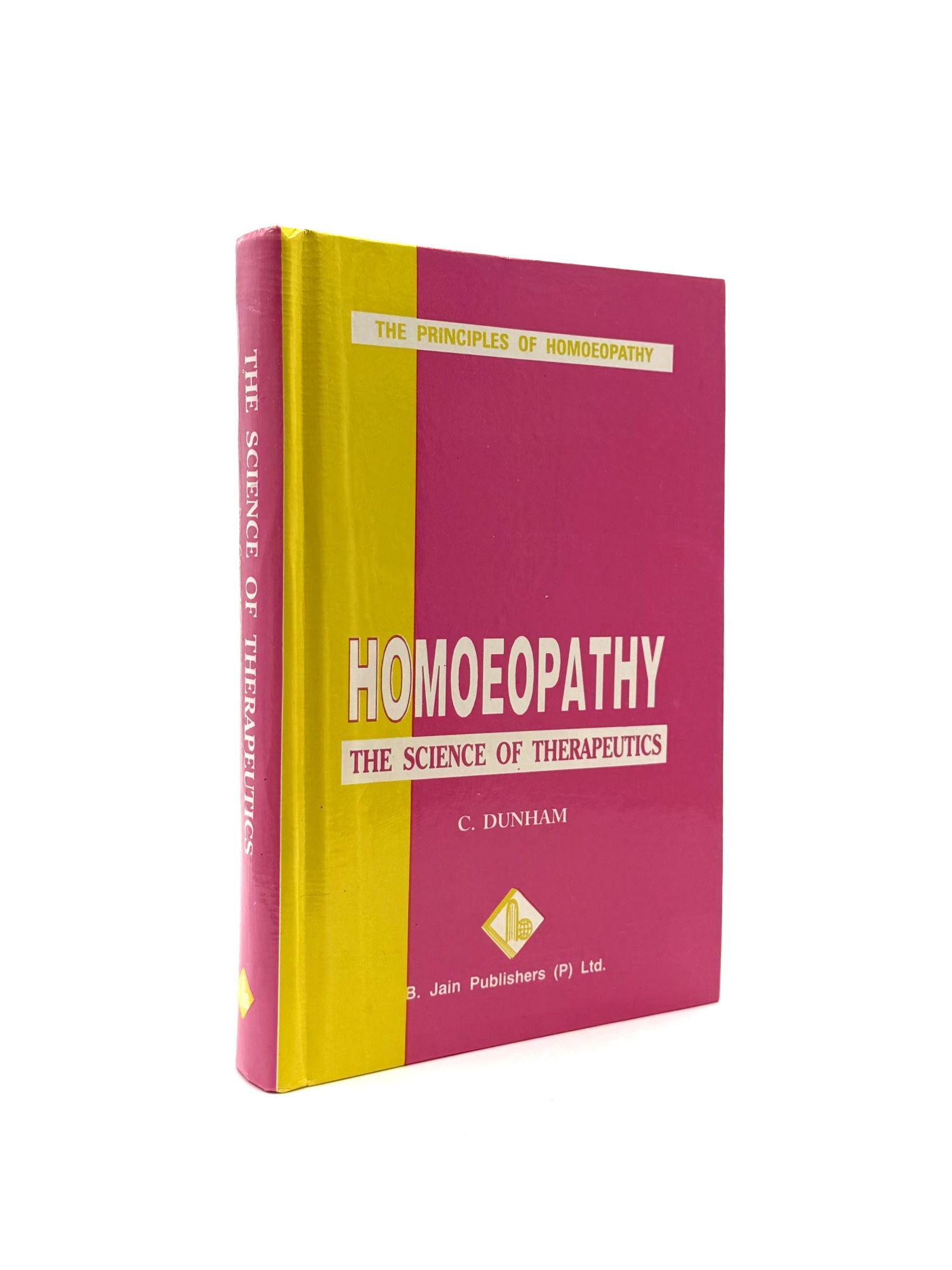 Homoeopathhy Science Homoeopathy The Science of Therapeutics: A Collection of Papers ...