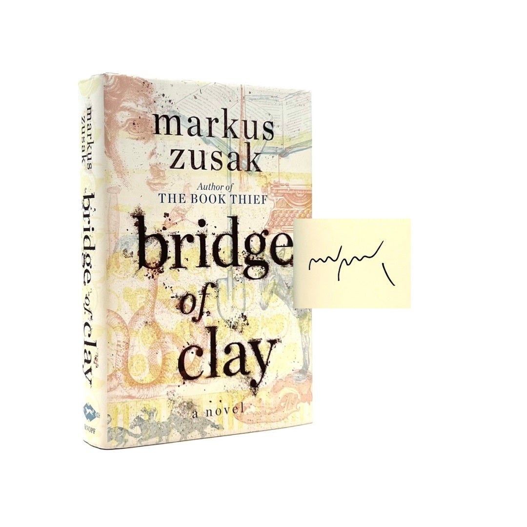 Bridge of Clay | Markus Zusak | First Edition, First Printing