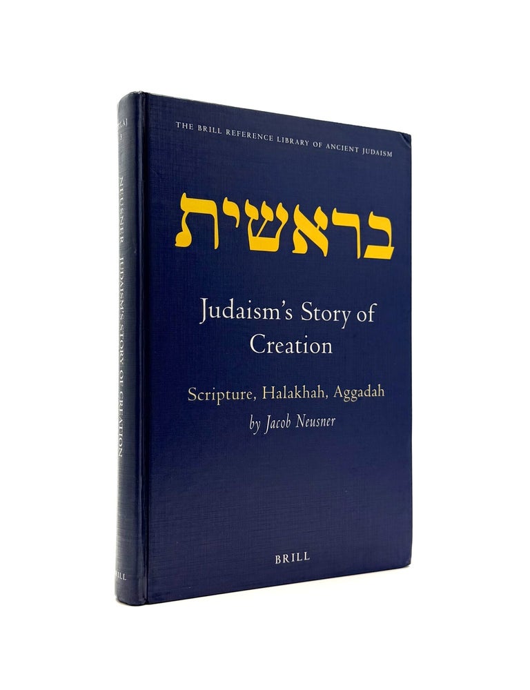 Judaism's Story of Creation: Scripture, Halakhah, Aggadah The Brill ...