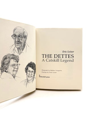 The Dettes A Catskill Legend [Presentation Copy to John Merwin, Signed by Author & Walt, Minnie, and Mary Dette]