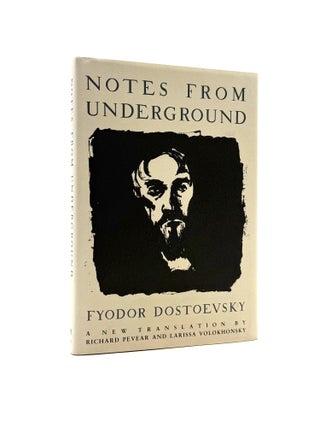 Item #1407 Notes From Underground. Fyodor Dostoevsky, Pevear, Volokhonsky