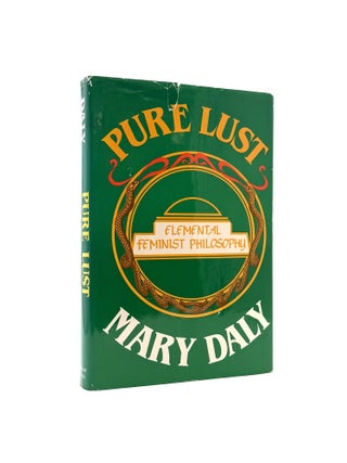 Pure Lust: Elemental Feminist Philosophy