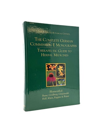 Item #1448 The Complete German Commission E Monographs: Therapeutic Guide to Herbal Medicines....