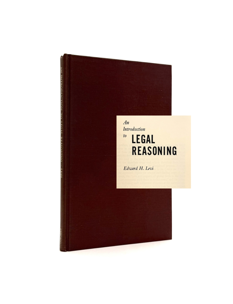 Item #1512 An Introduction to Legal Reasoning. Edward H. Levi.