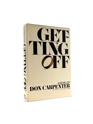Item #1590 Getting Off. Don Carpenter