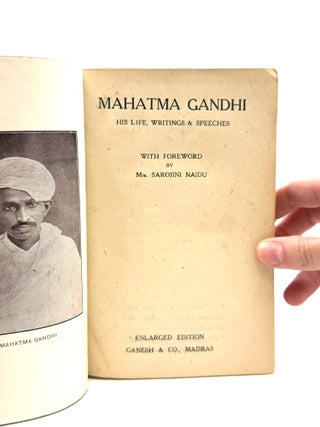 Mahatma Gandhi: His Life, Writings and Speeches