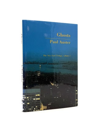 Item #1594 Ghosts [The New York Trilogy, Volume 2]. Paul Auster