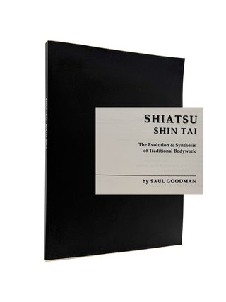 Item #1644 Shiatsu Shin Tai. Saul Goodman