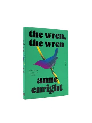 Item #1663 The Wren, The Wren. Anne Enright