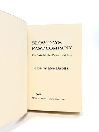 Slow Days, Fast Company: The World, the Flesh, and L.A.