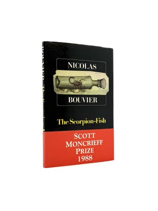 Item #1689 The Scorpion-Fish. Nicolas Bouvier, Robyn Marsack