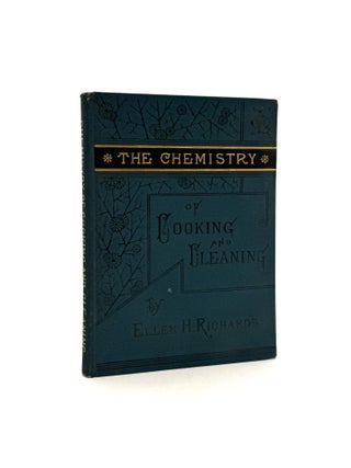 The Chemistry of Cooking and Cleaning: A Manual for Housekeepers