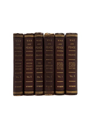 War and Peace [Complete in Six Volumes]; [Comprised of] Before Tillsit 1805-1807 Volumes I & II; The Invasion 1807-1812 Vol. I & II; Borodino, The French at Moscow - The Epilogue 1812-1820 Vol. I & II