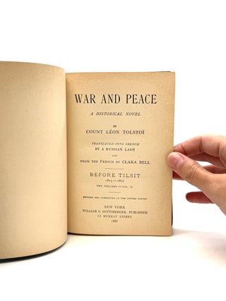 War and Peace [Complete in Six Volumes]; [Comprised of] Before Tillsit 1805-1807 Volumes I & II; The Invasion 1807-1812 Vol. I & II; Borodino, The French at Moscow - The Epilogue 1812-1820 Vol. I & II