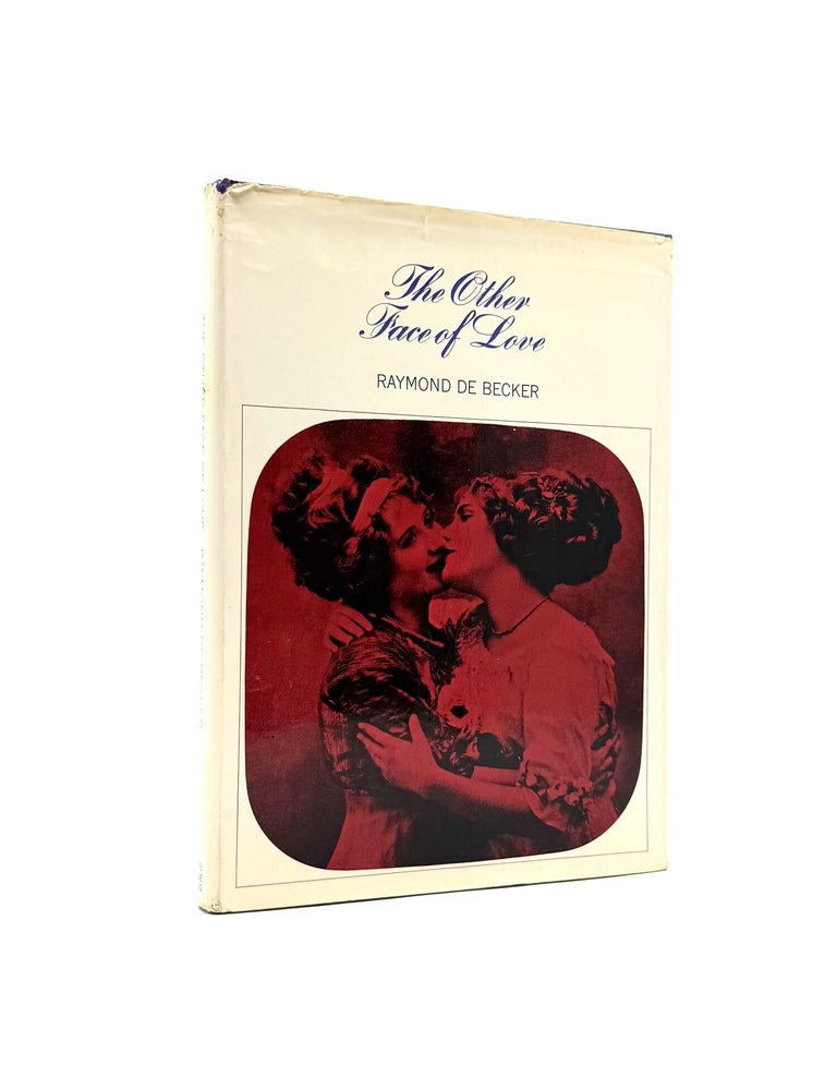 Item #1830 The Other Face of Love [LGBTQ] [Photography] [Essay]. Raymond De Becker.