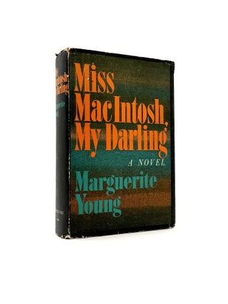 Item #1843 Miss MacIntosh, My Darling. Marguerite Young