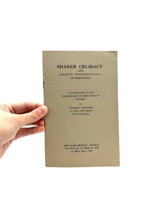 Item #1844 Shaker Celibacy and Salacity, Psychologically Interpreted [first seen in New York...
