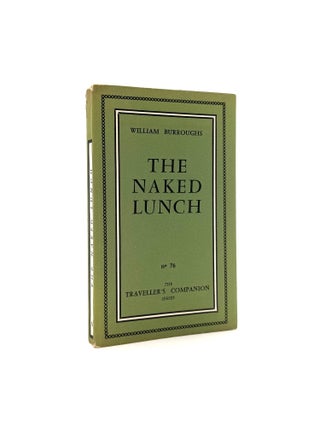 The Naked Lunch [Naked Lunch]; [The Traveller's Companion No. 76]