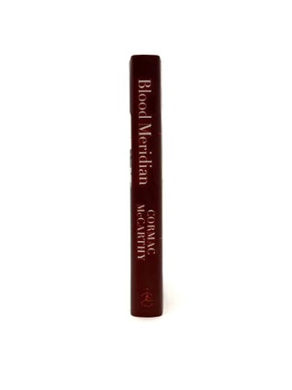 Blood Meridian; Or the Evening Redness in the West [25th Anniversary Edition]