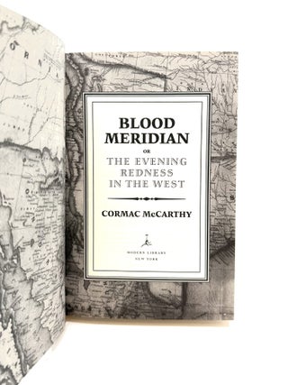 Blood Meridian; Or the Evening Redness in the West [25th Anniversary Edition]