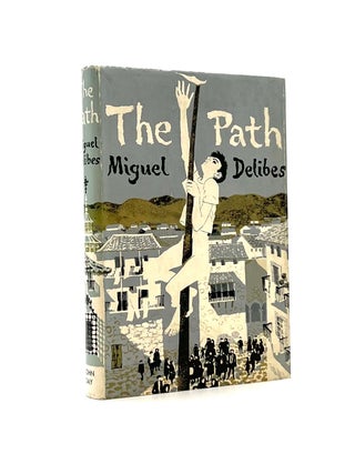 Item #191 The Path. Miguel Delibes, Haycraft