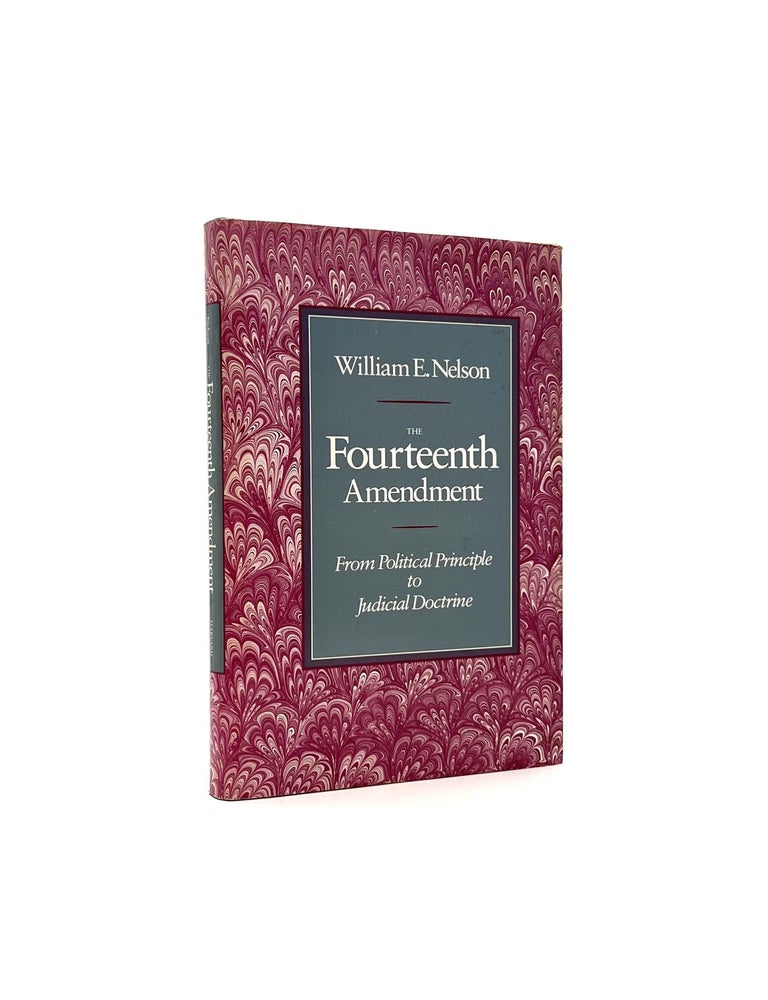 Item #226 The Fourteenth Amendment. William Nelson, E.
