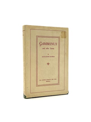 Item #234 Gambrinus and other Stories. Alexandre Kuprin