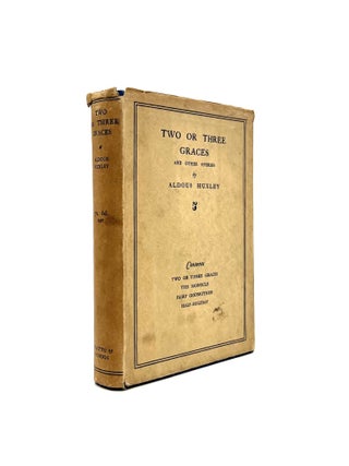 Item #242 Two or Three Graces and Other Stories. Aldous Huxley