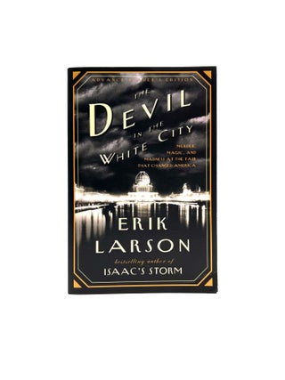 Item #371 The Devil in the White City. Erik Larson