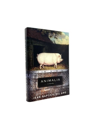 Item #372 Animalia. Jean-Baptiste Del Amo, Frank Wynne