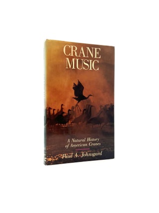 Item #383 Crane Music. Paul A. Johnsgard