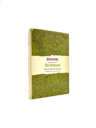 Item #387 The Notebooks for The Possessed. Fyodor Dostoevsky, Edward Wasiolek, Victor Terras