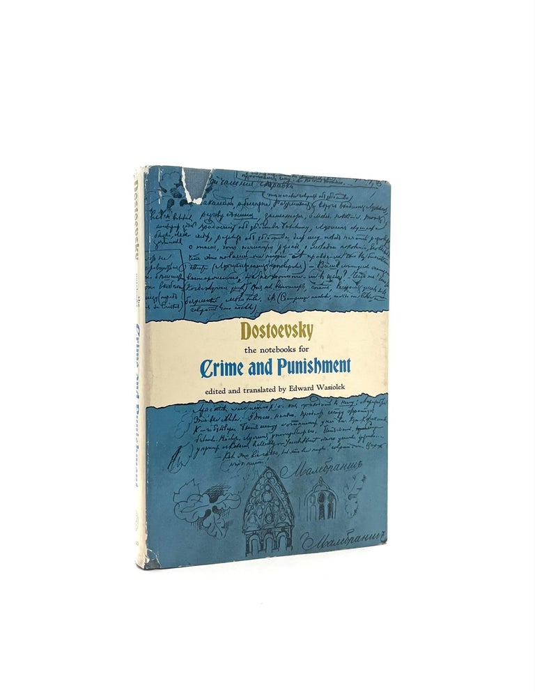Item #397 The Notebooks for Crime and Punishment. Fyodor Dostoevsky, Edward Wasiolek, and.