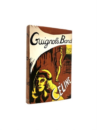 Item #401 Guignol's Band. Louis-Ferdinand Celine, Frecthman and Nile