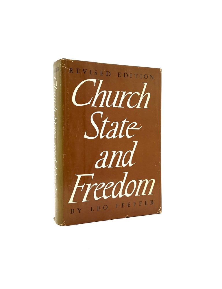Item #475 Church State and Freedom. Leo Pfeffer.