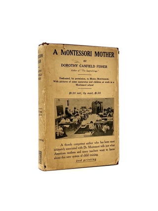 Item #494 A Montessori Mother. Dorothy Canfield Fisher