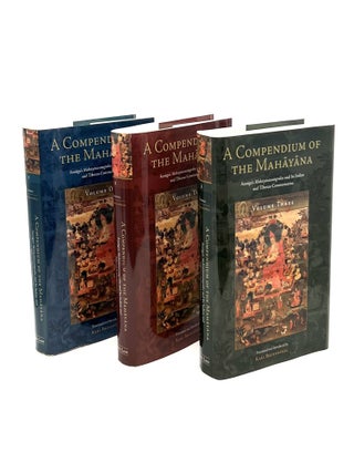 Item #497 A Compendium of the Mahayana, 3 vol. set. Karl Brunnholzl