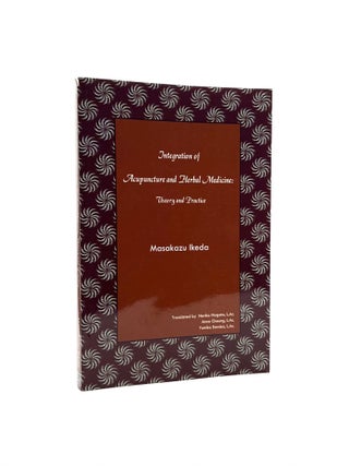 Item #538 Acupuncture and Herbal Medicine: Theory and Practice. Masakazu Ikeda