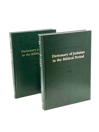 Item #539 Dictionary of Judaism in the Biblical Period. Jacob Green Neuserner, William Scott