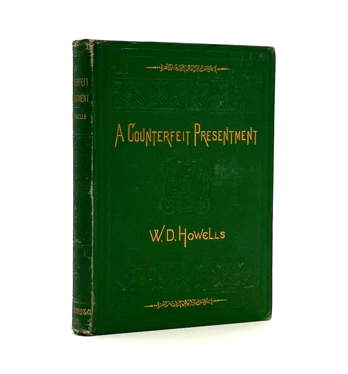 A Counterfeit Presentment | W. D. Howells | First Edition BAL 9577