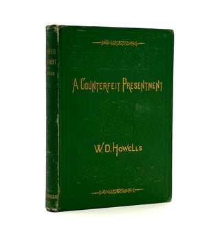 Item #700 A Counterfeit Presentment. W. D. Howells