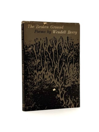Item #744 The Broken Ground. Wendell Berry