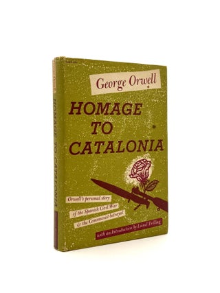 Item #862 Homage to Catalonia. George Orwell, Lionel Trilling, Introduction