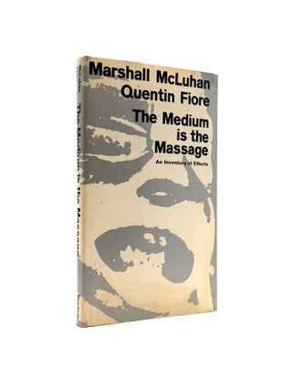 Item #868 The Medium is the Massage [Message]. Marshall McLuhan, Quentin Fiore