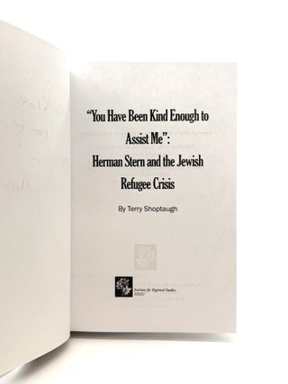 "You Have Been Kind Enough to Assist Me" : Herman Stern and the Jewish Refugee Crisis
